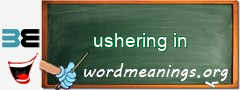 WordMeaning blackboard for ushering in